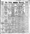 Dublin Daily Express Saturday 14 May 1910 Page 1