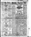 Dublin Daily Express Saturday 07 January 1911 Page 1