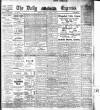 Dublin Daily Express Tuesday 04 April 1911 Page 1