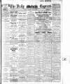 Dublin Daily Express Monday 22 May 1911 Page 1