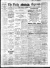 Dublin Daily Express Tuesday 07 November 1911 Page 1