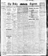 Dublin Daily Express Thursday 22 February 1912 Page 1