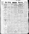 Dublin Daily Express Tuesday 07 May 1912 Page 1