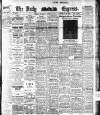 Dublin Daily Express Thursday 01 August 1912 Page 1