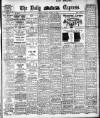 Dublin Daily Express Tuesday 25 March 1913 Page 1