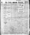 Dublin Daily Express Thursday 01 May 1913 Page 1