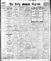 Dublin Daily Express Friday 16 May 1913 Page 1