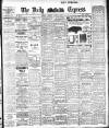 Dublin Daily Express Tuesday 17 June 1913 Page 1