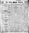Dublin Daily Express Saturday 31 January 1914 Page 1