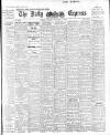Dublin Daily Express Thursday 18 November 1915 Page 1