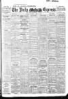 Dublin Daily Express Tuesday 11 April 1916 Page 1