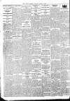 Dublin Daily Express Tuesday 11 April 1916 Page 6