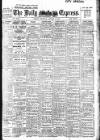 Dublin Daily Express Thursday 18 January 1917 Page 1