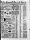 Dublin Shipping and Mercantile Gazette Tuesday 07 September 1869 Page 1
