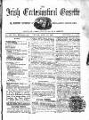 Irish Ecclesiastical Gazette Saturday 23 April 1870 Page 1