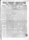 Penny Despatch and Irish Weekly Newspaper Saturday 30 November 1861 Page 1