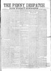 Penny Despatch and Irish Weekly Newspaper Saturday 10 May 1862 Page 1