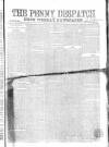 Penny Despatch and Irish Weekly Newspaper