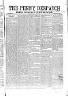 Penny Despatch and Irish Weekly Newspaper Saturday 10 October 1863 Page 1