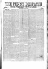 Penny Despatch and Irish Weekly Newspaper Saturday 07 November 1863 Page 1