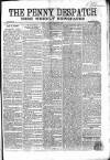 Penny Despatch and Irish Weekly Newspaper Saturday 11 February 1865 Page 1