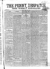 Penny Despatch and Irish Weekly Newspaper Saturday 03 June 1865 Page 1