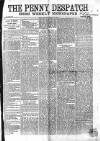 Penny Despatch and Irish Weekly Newspaper Saturday 28 October 1865 Page 1