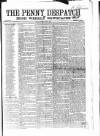 Penny Despatch and Irish Weekly Newspaper Saturday 19 May 1866 Page 1