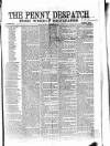 Penny Despatch and Irish Weekly Newspaper Saturday 22 September 1866 Page 1