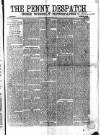Penny Despatch and Irish Weekly Newspaper Saturday 22 December 1866 Page 1