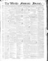 Weekly Freeman's Journal Saturday 22 January 1842 Page 1