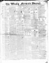 Weekly Freeman's Journal Saturday 25 May 1844 Page 1