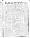 Weekly Freeman's Journal Saturday 24 August 1844 Page 1