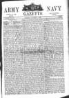 Army and Navy Gazette Saturday 01 November 1862 Page 1
