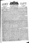 Army and Navy Gazette Saturday 20 December 1862 Page 1