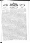 Army and Navy Gazette Saturday 30 April 1870 Page 1
