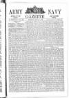 Army and Navy Gazette Saturday 04 March 1871 Page 1