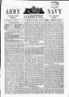 Army and Navy Gazette Saturday 02 August 1884 Page 1