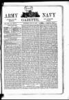 Army and Navy Gazette Saturday 18 July 1885 Page 1