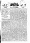 Army and Navy Gazette Saturday 03 August 1889 Page 1