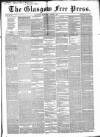 Glasgow Free Press Saturday 16 April 1853 Page 1