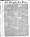 Glasgow Free Press Saturday 17 September 1853 Page 1