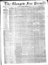 Glasgow Free Press Saturday 24 December 1853 Page 1
