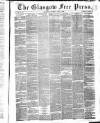 Glasgow Free Press Saturday 07 June 1856 Page 1