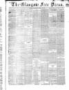 Glasgow Free Press Saturday 23 January 1858 Page 1