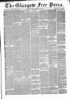Glasgow Free Press Saturday 12 February 1859 Page 1