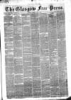 Glasgow Free Press Saturday 02 July 1859 Page 1