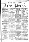Glasgow Free Press Saturday 18 October 1862 Page 1