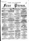 Glasgow Free Press Saturday 14 February 1863 Page 1