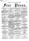 Glasgow Free Press Saturday 21 February 1863 Page 1